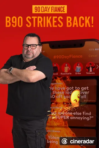 90 Day Fiancé: B90 Strikes Back!