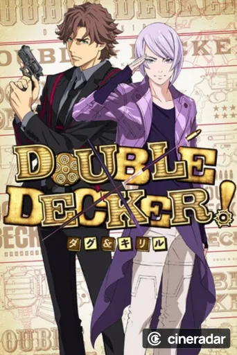 Double Decker! Doug & Kirill
