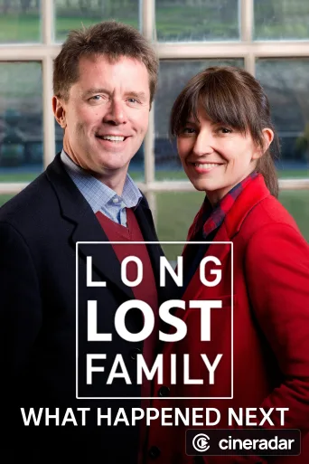 Long Lost Family: What Happened Next
