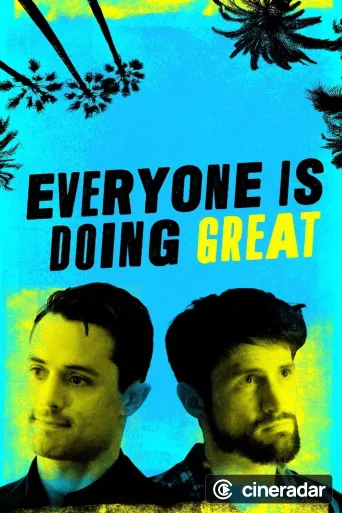 Everyone Is Doing Great