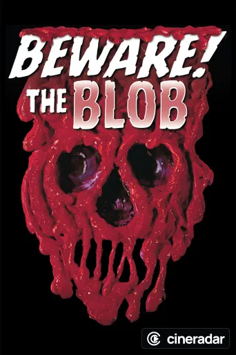Beware! The Blob