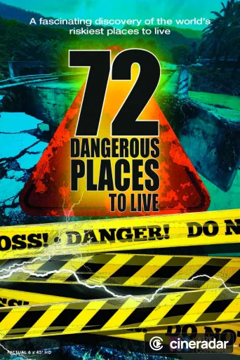 72 Dangerous Places to Live