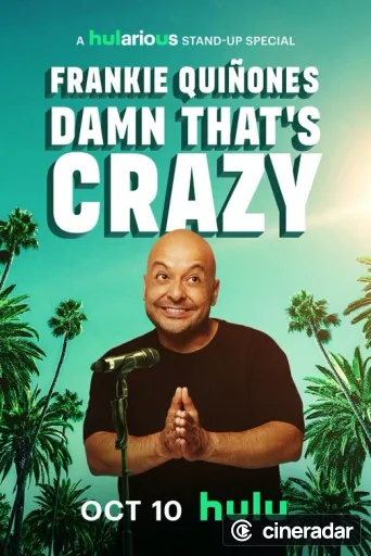 Frankie Quiñones: Damn That's Crazy