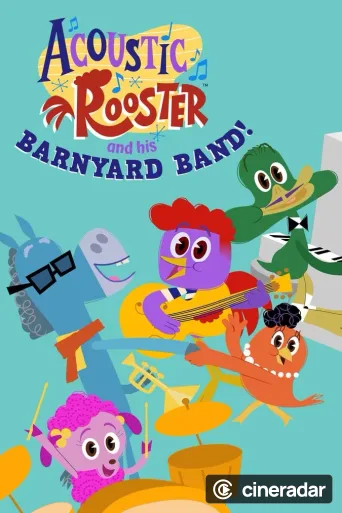 Acoustic Rooster and His Barnyard Band