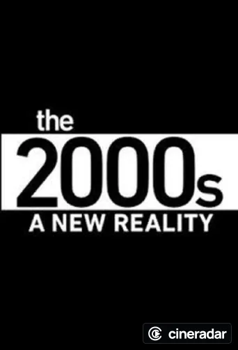 The 2000's: A New Reality