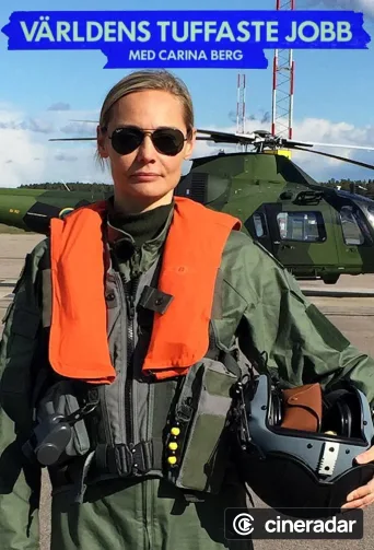 Världens Tuffaste Jobb Med Carina Berg
