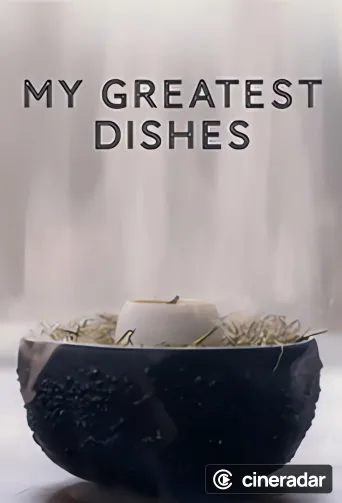 My Greatest Dishes
