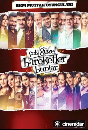Çok Güzel Hareketler Bunlar