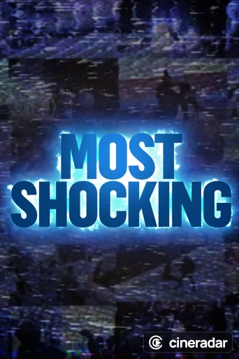 Most Shocking