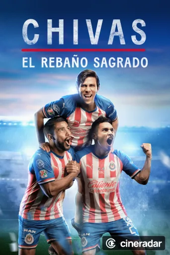 CHIVAS: El Rebaño Sagrado