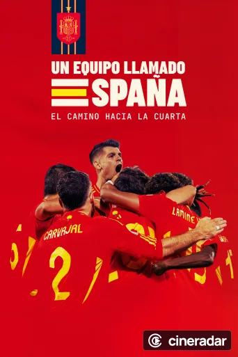 Un equipo llamado España. El camino hacia la cuarta
