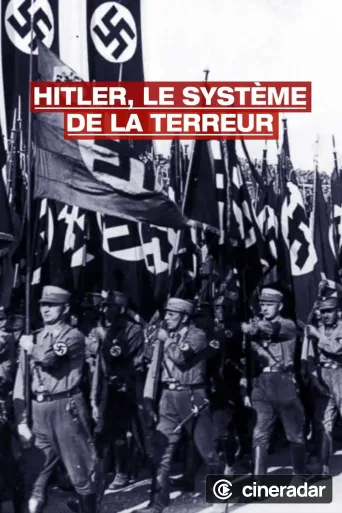 Hitler, le système de la terreur