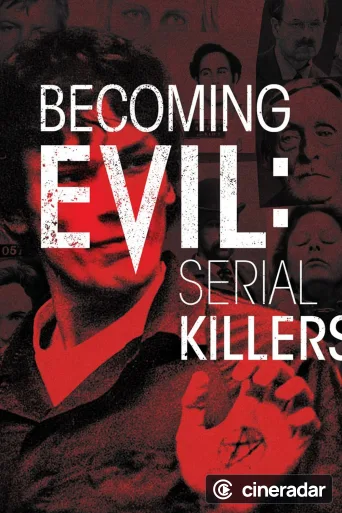 Becoming Evil: Serial Killers