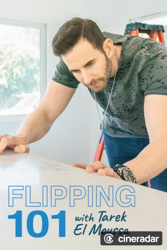 Flipping 101 With Tarek El Moussa