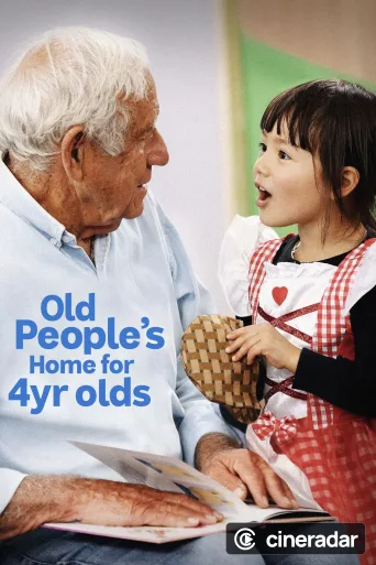 Old People's Home for 4 Year Olds
