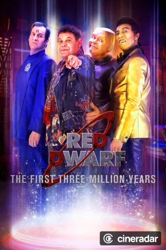 Red Dwarf: The First Three Million Years