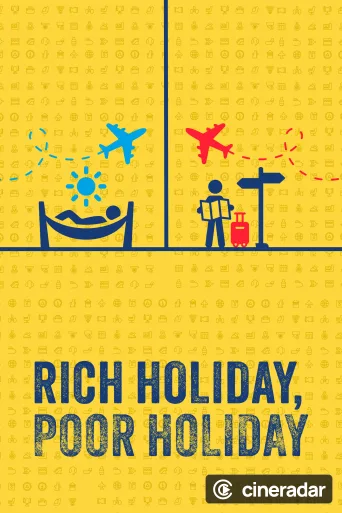 Rich Holiday, Poor Holiday