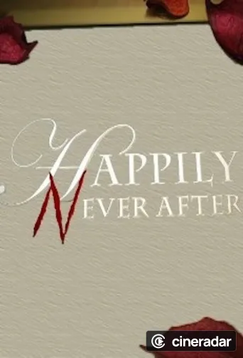 Happily Never After