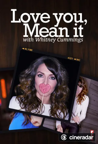 Love You, Mean It with Whitney Cummings