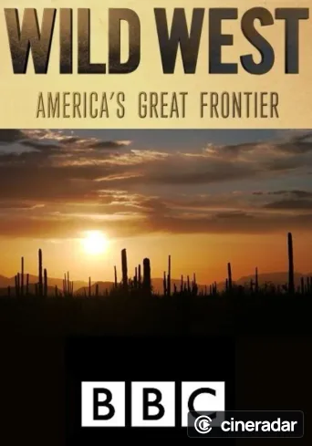 Wild West: America's Great Frontier