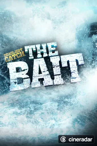 Deadliest Catch: The Bait