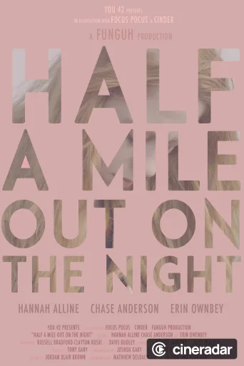 Half a Mile Out on the Night