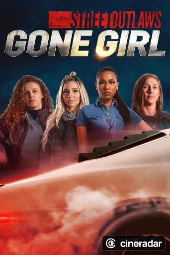 Street Outlaws: Gone Girl