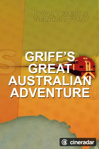 Griff's Great Australian Rail Trip
