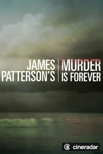 James Patterson's Murder is Forever