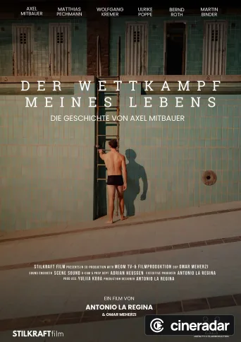 Der Wettkampf meines Lebens - Die Geschichte von Axel Mitbauer
