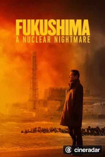 Fukushima, un cauchemar nucléaire