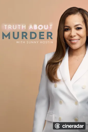 Truth About Murder with Sunny Hostin