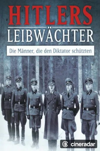 La Garde rapprochée d'Hitler