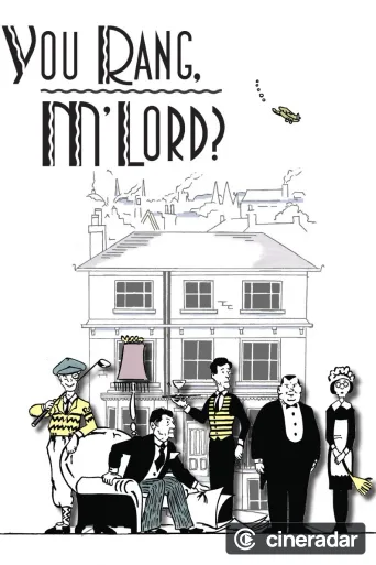 You Rang, M'Lord?