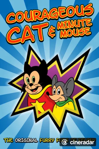 Courageous Cat and Minute Mouse