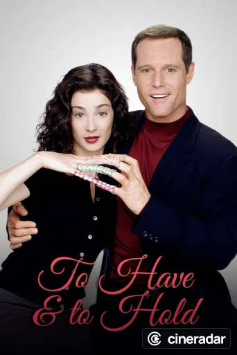 To Have & to Hold