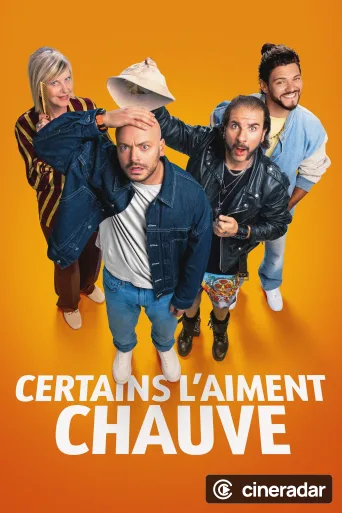 Certains l'aiment chauve