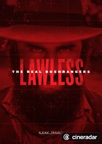 Lawless: The Real Bushrangers