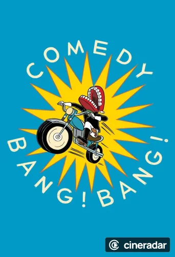 Comedy Bang! Bang!