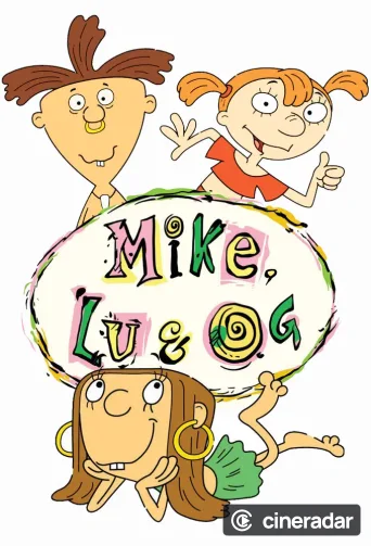 Mike, Lu & Og