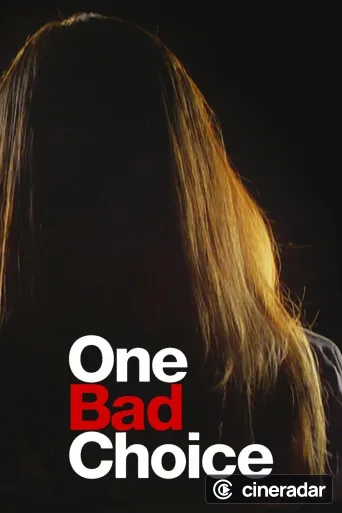 One Bad Choice