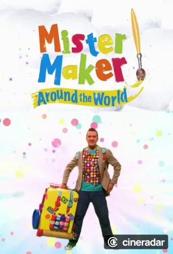 Mister Maker Around the World