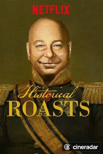 Historical Roasts