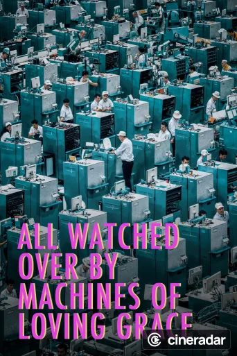 All Watched Over by Machines of Loving Grace