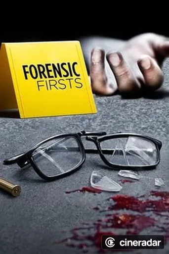 Forensic Firsts