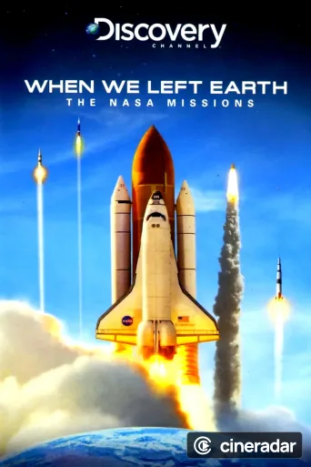 When We Left Earth: The NASA Missions