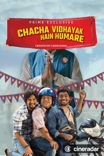 Chacha Vidhayak Hain Humare