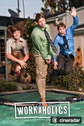 Workaholics