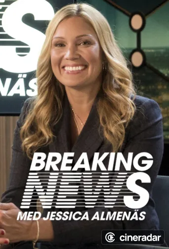 Breaking News with Jessica Almenäs