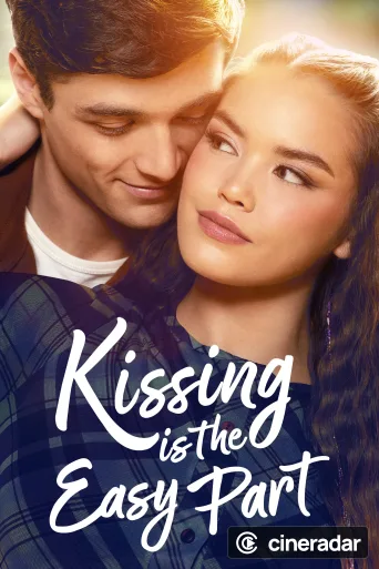 Kissing Is the Easy Part